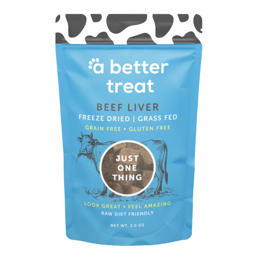 A Better Treat Just One Thing Freeze Dried Dog and Cat Treats Grass Fed Beef Liver 3oz. (Case of 6) 2 case minimum