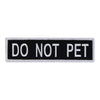 Boss Dog Tactical Harness Patch Do Not Pet, 6ea/Large